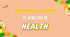 Từ Vựng IELTS Chủ Đề Health