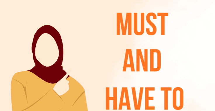 “Must” và “Have to”: Phân Biệt & Sử Dụng Chuẩn Xác Trong Tiếng Anh