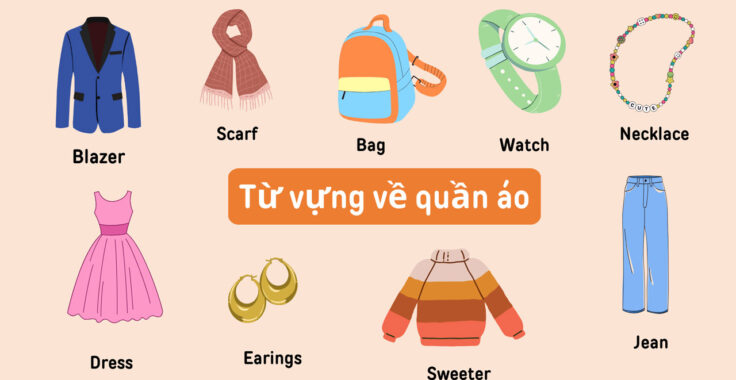 Từ Vựng Về Quần Áo Trong Tiếng Anh: Bước Đầu Chinh Phục Ngôn Ngữ Thời Trang