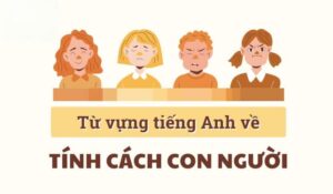 từ vựng miêu tả tính cách