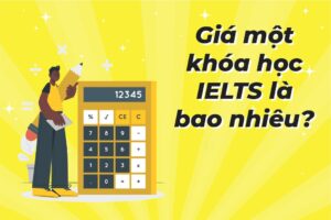 Chi-phi-mot-khoa-hoc-IELTS-bao-nhieu-tien.jpg
