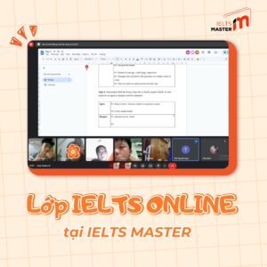 Lớp IELTS online tại IELTS Master