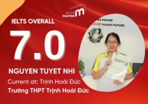 Tuyết Nhi - Học viên IELTS Master đạt 7.0 ngay lần thi đầu tiên