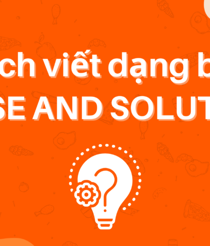 Cách viết dạng bài cause and solution trong IELTS Writing task 2