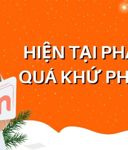 Cách dùng hiện tại phân từ và quá khứ phân từ