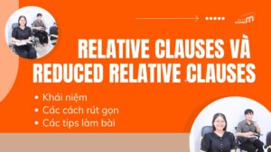 RELATIVE CLAUSES VÀ REDUCED RELATIVE CLAUSES