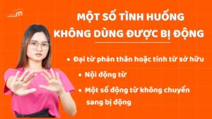 Một số tình huống không nên sử dụng câu bị động