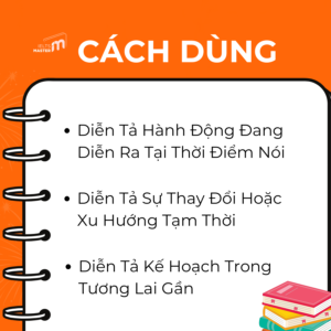 Cách dùng thì hiện tại tiếp diễn