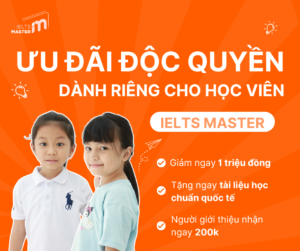 Ưu đãi khóa học dành riêng cho học viên IELTS Master