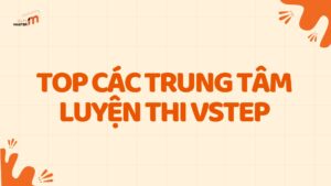 Trung tâm luyện thi Vstep