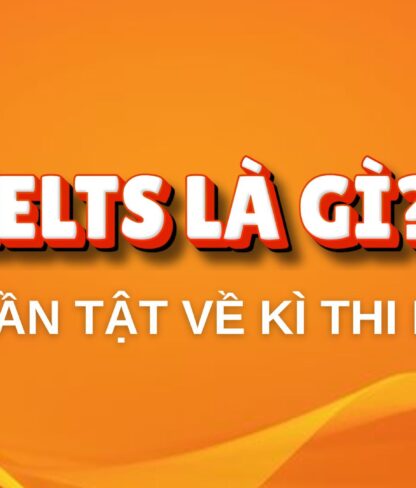 IELTS LÀ GÌ
