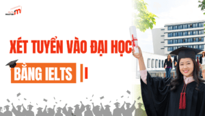 xét tuyển IELTS vào các trường đại học