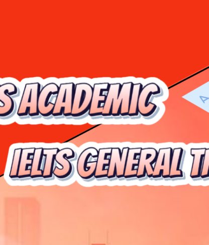 IELTS Academic hay General Training