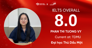 Sinh viên năm 1 đại học Thủ Dầu Một đạt 8.0 IELTS