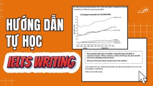 Hướng dẫn tự học IELTS Writing