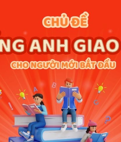 chủ đề tiếng Anh giao tiếp