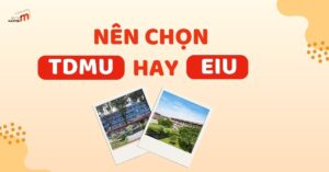 NÊN HỌC TDMU HAY EIU
