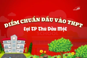 điểm chuẩn lớp 10 Thủ Dầu Một