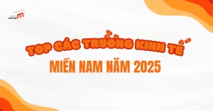 top các trường kinh tế miền Nam
