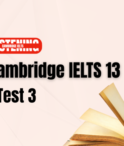 Giải đề Cambridge IELTS 13