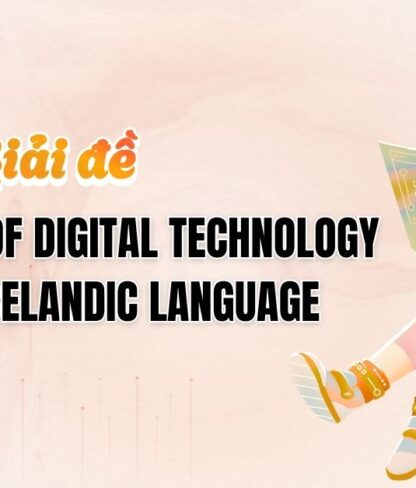 Đáp án The impact of digital technology on the Icelandic language