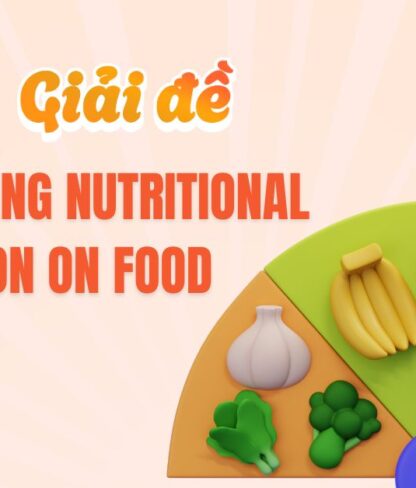 Đáp án Labels giving nutritional information on food packaging