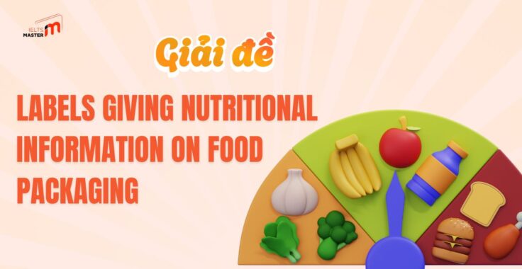 IELTS LISTENING SECTION 3: Đáp án Labels giving nutritional information on food packaging
