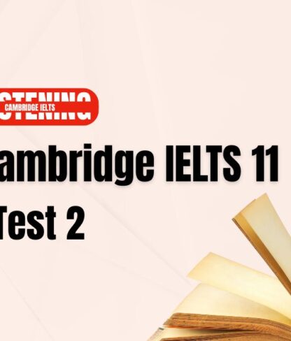 giải đề practice Cambridge 11