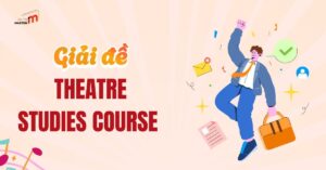 Đáp án Theatre Studies Course