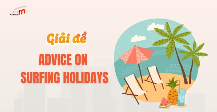 Đáp án Advice on surfing holidays