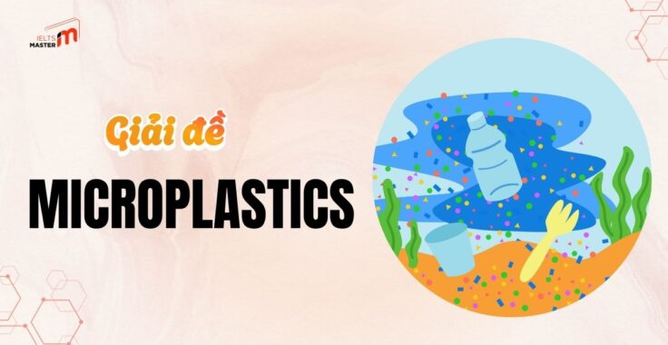 Giải đề Cambridge 19 Test 3: Đáp án Microplastics