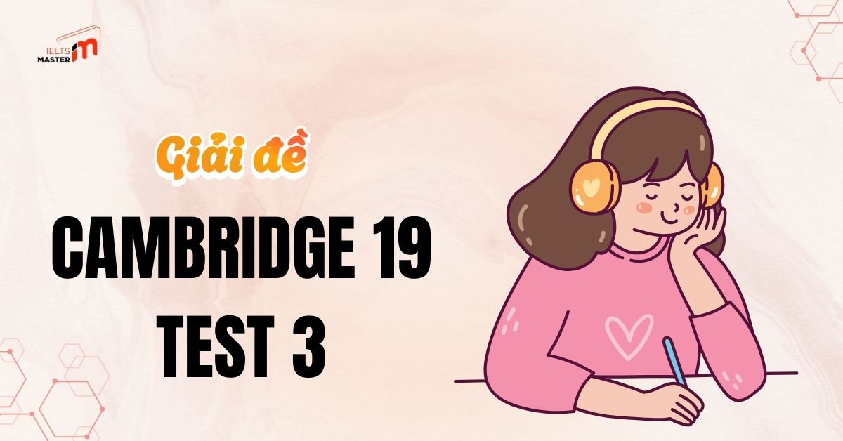 giai-de-cambridge-19-test-3-listening-part-3