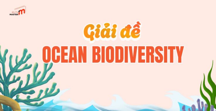 IELTS LISTENING SECTION 4: Đáp án Ocean Biodiversity