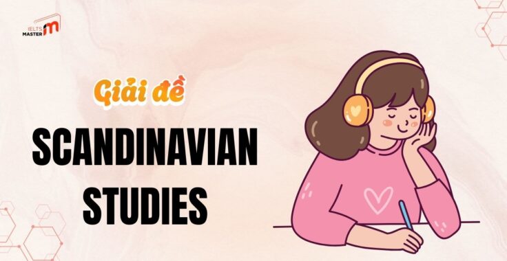 IELTS Listening Part 3: Đáp án Scandinavian Studies