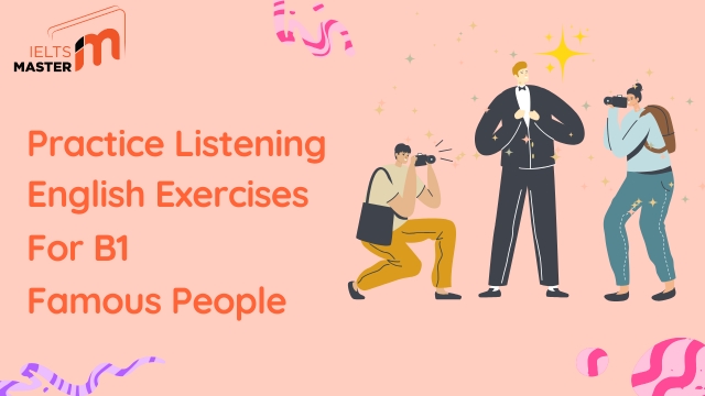 listening-exercises-b1-famous-people
