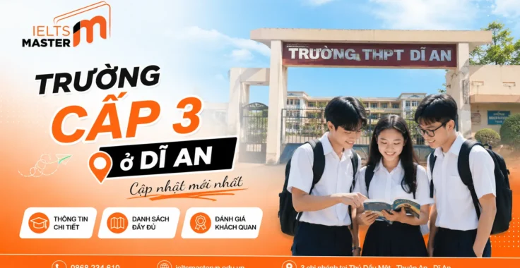 Top 4 trường cấp 3 ở Dĩ An phụ huynh nên biết